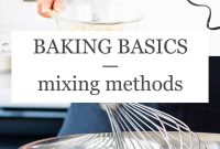 Baking Mixing Methods: How to Combine Ingredients for Perfect Texture