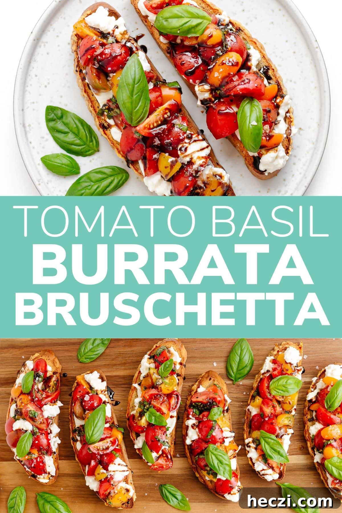 Graphic with bruschetta photos and text overlay that reads "Tomato Basil Burrata Bruschetta".